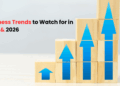 Top 10 Business Trends to Watch for in 2025 and 2026